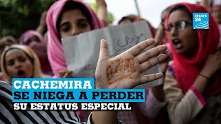 ¿Por qué cachemira protesta contra la India en medio de bloqueos a su población [upl. by Dlaniger]