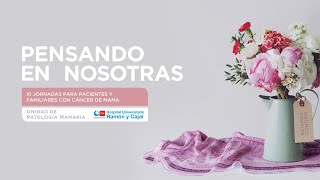 “Pensando en nosotras” XI jornadas para pacientes y familiares con cáncer de mama [upl. by Yekram]