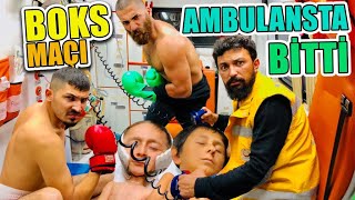 BOX MAÇI AMBULANSTA BİTTİ [upl. by Eire]