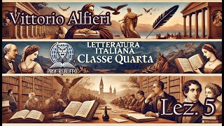 Il preromanticismo e Vittorio Alfieri – Letteratura italiana – Classe quarta  Quarta lezione [upl. by Ahsaet756]