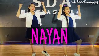 Nayan song  Dance Video  Dhvani Bhanushali  Sadiq Akhtar Choreography  New songs 2020 [upl. by Borlow]