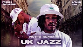 1pliké140 ft Freeze Corleone  UK Jazz NotG Remix [upl. by Oakleil]