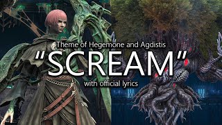 quotScreamquot Hegemone x Agdistis Theme with Official Lyrics  Final Fantasy XIV [upl. by Llennoj]