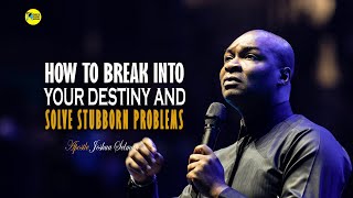 ITS TIME TO BREAK INTO YOUR DESTINY AND SOLVE PROBLEMS  APOSTLE JOSHUA SELMAN [upl. by Aldora]