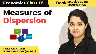 Class 11 Economics Statistics Chapter 7  Measures of Dispersion Full Chapter Explanation Part 2 [upl. by Athey632]