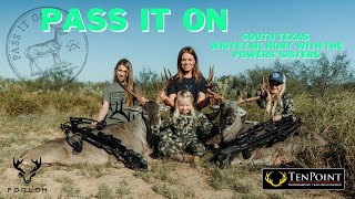 Pass It On 22  Whitetail Hunt Powers Girls [upl. by Nivonod]