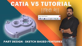 CATIA V5  PART DESIGN  SKETCH BASED FEATURES PAD  HINDI TUTORIALS [upl. by Ainezey]