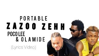 Zazoo Zehh Ft Poco Lee amp Olamide [upl. by Adabel482]