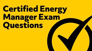 Certified Energy Manager Exam Questions [upl. by Rehpoitsirhc]