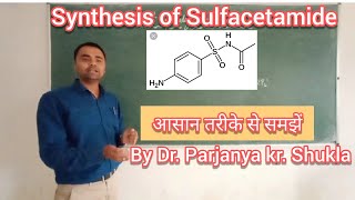 Synthesis of Sulfacetamide  BP 601T  L1 [upl. by Neened]