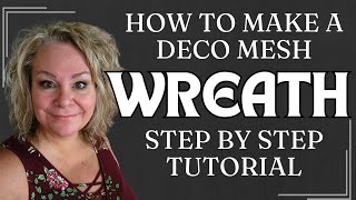 HOW TO MAKE A WREATH FOR BEGINNERS  My GoTo Deco Mesh Wreath Recipe  Wreath DIY [upl. by Arahsat707]