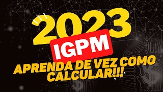 APRENDA CALCULAR O REAJUSTE DO ALUGUEL PELO IGPM MAIO 2023 [upl. by Oicatsana]