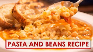 Pasta e Fagioli Recipe [upl. by Yrtneg]