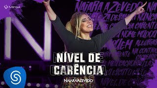 Naiara Azevedo  Nível de Carência DVD Contraste [upl. by Jem]