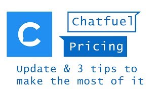 Chatfuel pricing update and 3 tips how to save money and time [upl. by Bride]