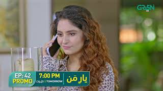 Yaar e Mann  Promo Episode 42  Haris Waheed  Mashal Khan  Tomorrow 7PM On Green TV [upl. by Ellett847]