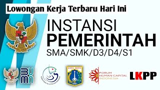 Daftar Lowongan Kerja Instansi Pemerintah Terbaru Hari Ini [upl. by Jepum]