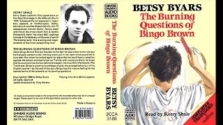 The Burning Questions of Bingo Brown read by Kerry Shale 1992 [upl. by Aissatsan]