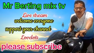 Mr Berting mix tv is live enjoy watching beautiful scenery [upl. by Cynarra111]