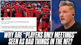 Why Are NFL quotPlayers Only Meetingsquot Seen As A Bad Thing quotTeam Death Sentencequot  Pat McAfee Show [upl. by Eilyk678]