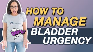 How to Stop Bladder Urgency [upl. by Oetsira440]