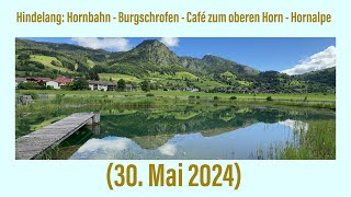 Hindelang Hornbahn  Burgschrofen  Hornalpe 30 Mai 2024 [upl. by Misti]