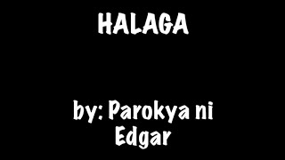 HALAGA by  PAROKYA NI EDGAR karaoke video [upl. by Annasor]