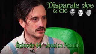 Disparate Joe et cie Saison 1 épisode 04  Jessica Paquin [upl. by Sterling239]