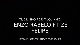 Tijolinho por Tijolinho Letra en español y portugués Enzo Rabelo y Zé Felipe [upl. by Auhsej928]