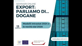 Seminario quotModelli Intrastat 2024 e le novità dal 2028quot [upl. by Anhavas686]