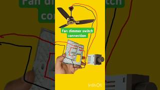 Fan dimmer switch connectionfan regulator connection diagramshorts [upl. by Nivk288]