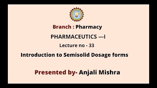 Pharmaceutics  I  Introduction to Semisolid Dosage Forms  AKTU Digital Education [upl. by Iadrahc]