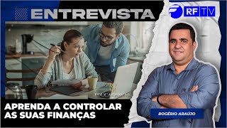 🚨 APRENDA A CONTROLAR AS SUAS FINANÇAS – Entrevista RFTV  230724 🚨 [upl. by Clevie]