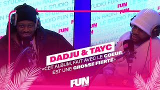 quotCet album fait avec le cœur est une grosse fiertéquot  Dadju amp Tayc  Le Studio Fun Radio [upl. by Emerson]