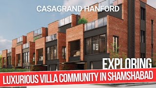 Casagrand Hanford  Luxurious Villa Community in Shamshabad  Hyderabad Villas  South Hyderabad [upl. by Garland436]