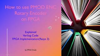 How to use PmodENC Rotary Encoder on FPGA Basys 3 Verilog Vivado [upl. by Llerreg]