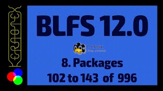 8 Packages 102 to 143 of 996  How to build Beyond Linux From Scratch BLFS 120 Tutorial [upl. by Nelrac]