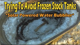 Trying To Prevent Frozen Stock Tanks Solar Powered Water Bubblier [upl. by Ateekan]