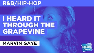 I Heard It Through The Grapevine  Marvin Gaye  Karaoke with Lyrics [upl. by Ereynihc]