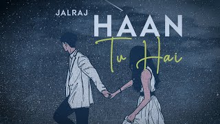 LYRICS Haan Tu Hai  Jannat  KK  Pritam  Sayeed Quadri [upl. by Donica]