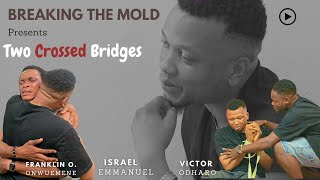 Two Crossed Bridges Full Movie [upl. by Haiacim820]