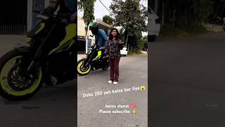 Jannu stunzt 💖kawasaki duke250 viralvideo shortsfeed Motovloggerjannustunts [upl. by Ladew]