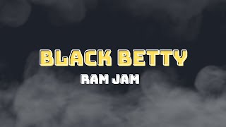 Ram Jam  Black Betty Lyrics [upl. by Anama]