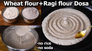 If you have Ragi flour and Wheat flour make this healthy breakfast recipe  No rice dosa [upl. by Nalyt580]