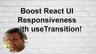 Boost React UI Responsiveness with useTransition [upl. by Alduino386]