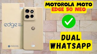 Motorola Moto Edge 50 Neo Dual Whatsapp Quick amp Easy [upl. by Apul]