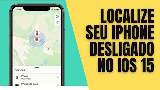 Como rastrear um iPhone desligado ou sem internet no IOS 15 [upl. by Dolphin]