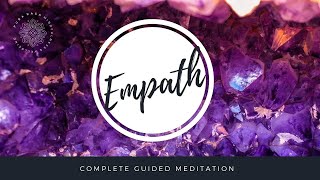 Empath Energy amp Emotion Realignment  Protection Guided Meditation [upl. by Nrevel]