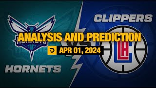 Analysis and Prediction Charlotte Hornets vs Los Angeles Clippers – Apr 01 2024 [upl. by Brand172]