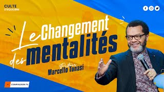 LE CHANGEMENT DES MENTALITÉS  PAST MARCELLO TUNASI • DIM 10 MAR [upl. by Story613]